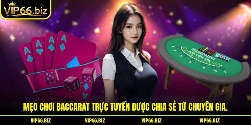 Mẹo chơi baccarat trực tuyến được chia sẻ từ chuyên gia. Mẹo chơi baccarat trực tuyến được chia sẻ từ chuyên gia.